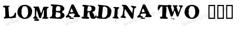 Lombardina Two字体转换